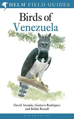 E-Book (pdf) Field Guide to the Birds of Venezuela von David Ascanio, Gustavo Rodriguez, Robin Restall