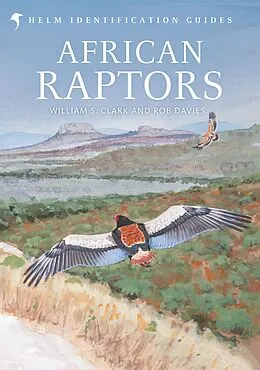 E-Book (epub) African Raptors von William S. Clark, Rob Davies