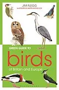 E-Book (pdf) Green Guide to Birds Of Britain And Europe von Jim Flegg