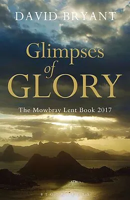 E-Book (epub) Glimpses of Glory von David Bryant