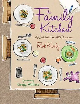 E-Book (epub) The Family Kitchen von Rob Kirby