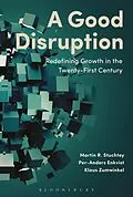 E-Book (epub) A Good Disruption von Martin Stuchtey, Per-Anders Enkvist, Klaus Zumwinkel