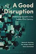 E-Book (pdf) A Good Disruption von Martin Stuchtey, Per-Anders Enkvist, Klaus Zumwinkel