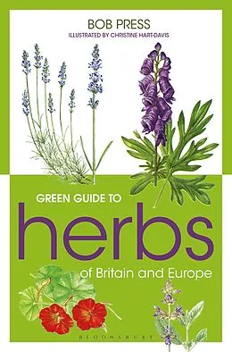 E-Book (pdf) Green Guide to Herbs Of Britain And Europe von Bob Press
