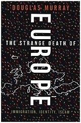 Livre Relié The Strange Death of Europe de Douglas Murray