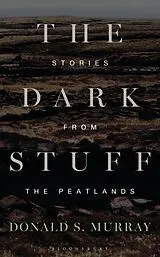 Fester Einband The Dark Stuff von Murray Donald S.