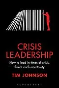 E-Book (epub) Crisis Leadership von Tim Johnson