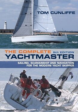 Fester Einband The Complete Yachtmaster von Tom Cunliffe