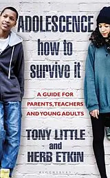Fester Einband Adolescence: How to Survive It von Tony; Etkin, Herb Little