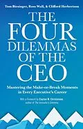 E-Book (epub) The Four Dilemmas of the CEO von Tom Biesinger, Ross Wall, Clifford Herbertson