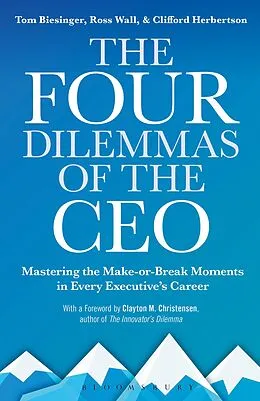 E-Book (epub) The Four Dilemmas of the CEO von Tom Biesinger, Ross Wall, Clifford Herbertson