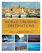 Couverture cartonnée World Cruising Destinations de Jimmy Cornell, Jimmy Cornell (plotter agent), Doina Cornell