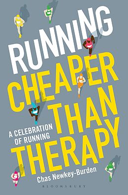 eBook (epub) Running: Cheaper Than Therapy de Chas Newkey-Burden