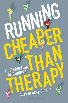E-Book (pdf) Running: Cheaper Than Therapy von Chas Newkey-Burden