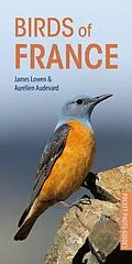 E-Book (epub) Birds of France von James Lowen, Aurélien Audevard