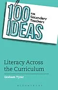 E-Book (epub) 100 Ideas for Secondary Teachers: Literacy Across the Curriculum von Graham Tyrer