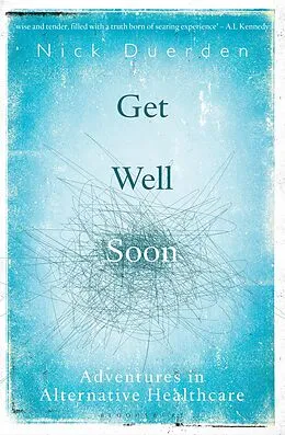 E-Book (pdf) Get Well Soon von Nick Duerden