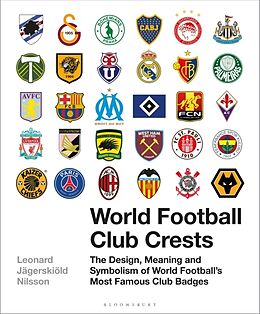 Livre Relié World Football Club Crests de Leonard Jagerskioeld Nilsson