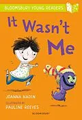 E-Book (pdf) It Wasn't Me: A Bloomsbury Young Reader von Joanna Nadin