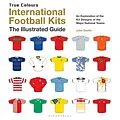 E-Book (pdf) International Football Kits (True Colours) von John Devlin