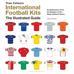 Livre Relié International Football Kits de John Devlin