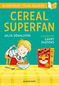 E-Book (pdf) Cereal Superfan: A Bloomsbury Young Reader von Julia Donaldson