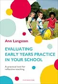 E-Book (epub) Evaluating Early Years Practice in Your School von Ann Langston