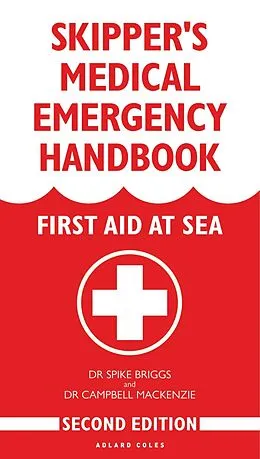 E-Book (pdf) Skipper's Medical Emergency Handbook von Campbell Mackenzie, Spike Briggs
