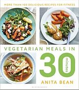 Couverture cartonnée Vegetarian Meals in 30 Minutes de Bean Anita