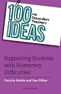 E-Book (epub) 100 Ideas for Secondary Teachers: Supporting Students with Numeracy Difficulties von Patricia Babtie, Sue Dillon