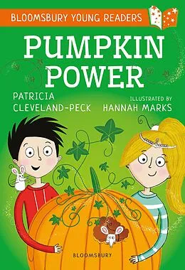 E-Book (pdf) Pumpkin Power: A Bloomsbury Young Reader von Patricia Cleveland-Peck