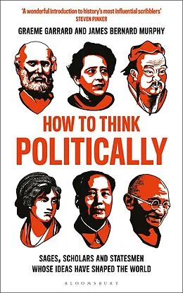 E-Book (epub) How to Think Politically von James Bernard Murphy, Graeme Garrard