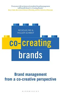 E-Book (epub) Co-creating Brands von Nicholas Ind, Holger J. Schmidt