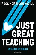 E-Book (pdf) Just Great Teaching von Ross Morrison McGill