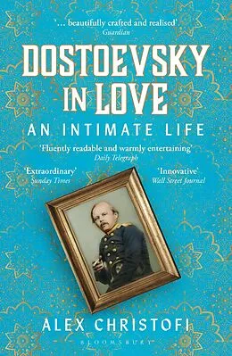 E-Book (epub) Dostoevsky in Love von Alex Christofi