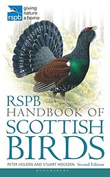 Kartonierter Einband (Kt) RSPB Handbook of Scottish Birds von Holden Peter, Housden Stuart