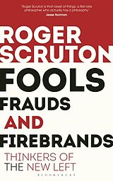 Couverture cartonnée Fools, Frauds and Firebrands de Roger Scruton