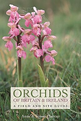 Couverture cartonnée Orchids of Britain and Ireland de Anne Harrap, Simon Harrap