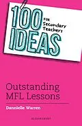 E-Book (epub) 100 Ideas for Secondary Teachers: Outstanding MFL Lessons von Dannielle Warren