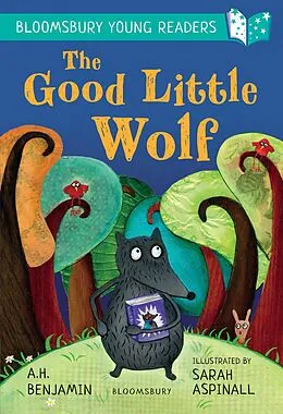 E-Book (pdf) The Good Little Wolf: A Bloomsbury Young Reader von A. H. Benjamin