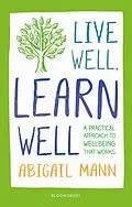 E-Book (pdf) Live Well, Learn Well von Abigail Mann