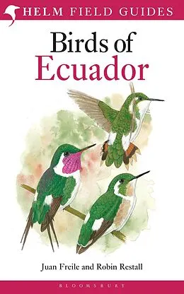 E-Book (epub) Field Guide to the Birds of Ecuador von Robin Restall, Juan Freile