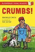 E-Book (pdf) Crumbs! A Bloomsbury Young Reader von Ben Bailey Smith