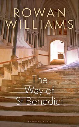 E-Book (pdf) The Way of St Benedict von Rowan Williams