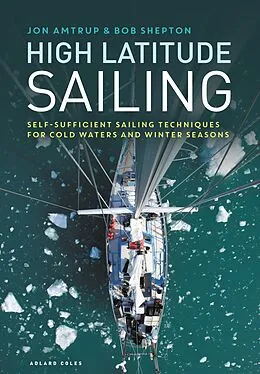 E-Book (epub) High Latitude Sailing von Jon Amtrup, Bob Shepton