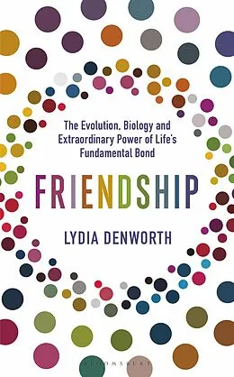 E-Book (epub) Friendship von Lydia Denworth