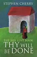 E-Book (epub) Thy Will Be Done von Stephen Cherry