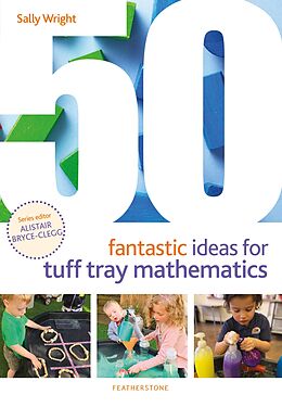 eBook (pdf) 50 Fantastic Ideas for Tuff Tray Mathematics de Sally Wright