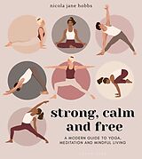 Couverture cartonnée Strong, Calm and Free de Hobbs Nicola Jane