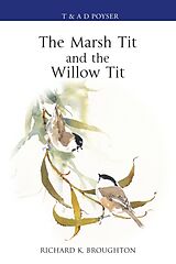 Livre Relié The Marsh Tit and The Willow Tit de Richard Broughton